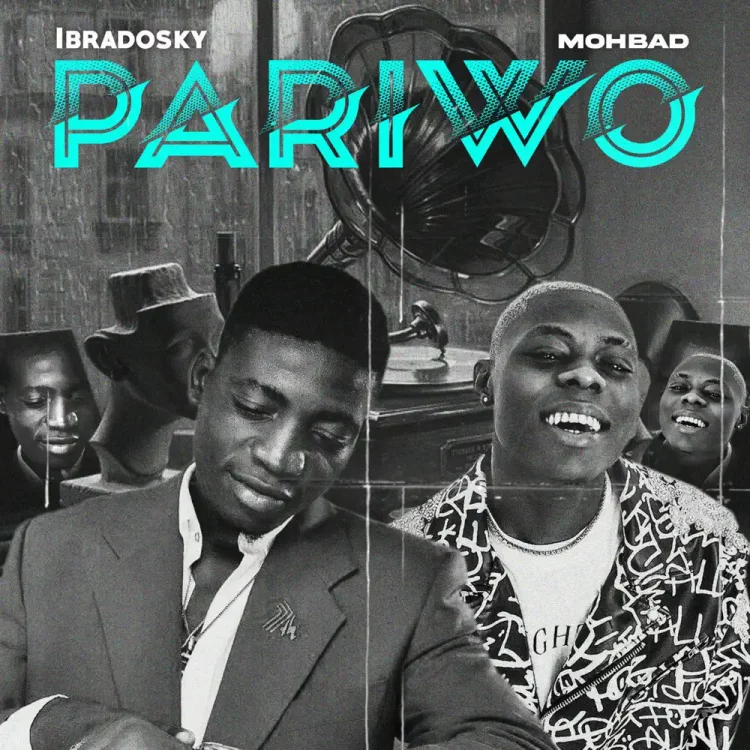Ibradosky – Pariwo ft Mohbad