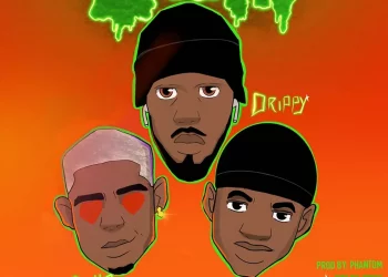 Drippy – Cum ft MohBad & DonFreezy
