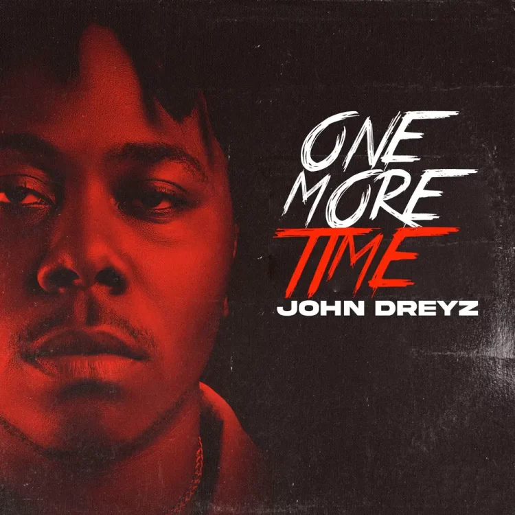 John Dreyz – One More Time