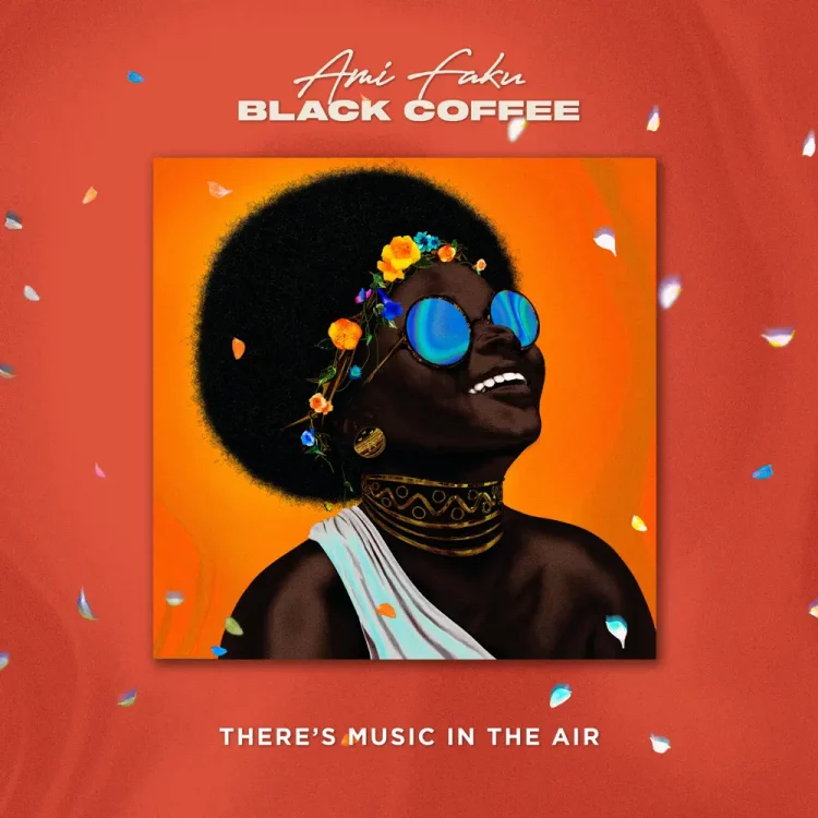 Ami Faku & Gallo Remixed – There’s Music In The Air ft Black Coffee