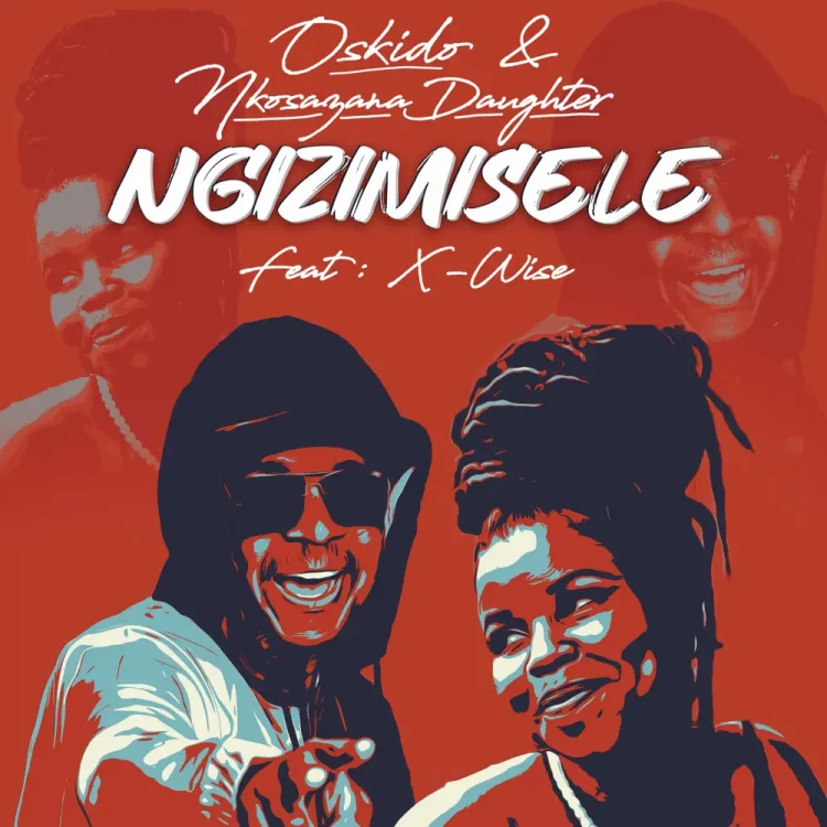 Oskido – Ngizimisele ft Nkosazana Daughter