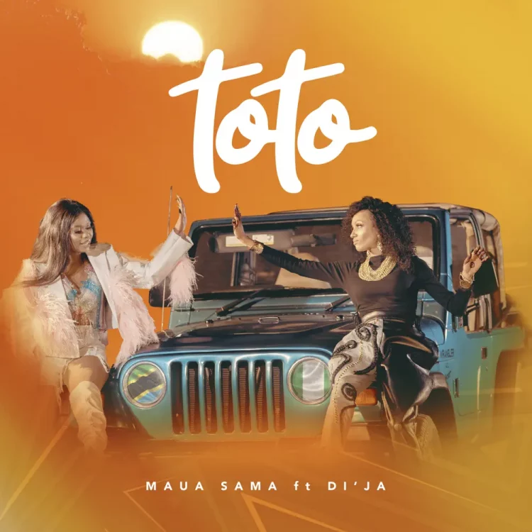Maua Sama – Toto ft Di’Ja