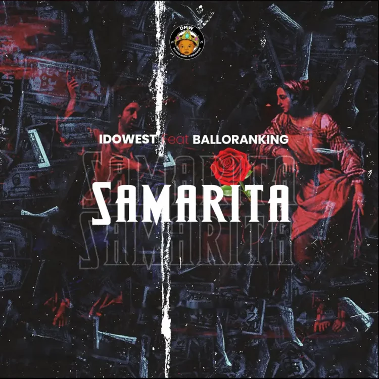 Idowest – Samarita ft Balloranking