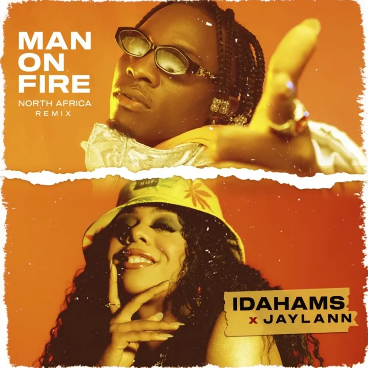 Idahams – Man On Fire North Africa Remix ft Jaylann