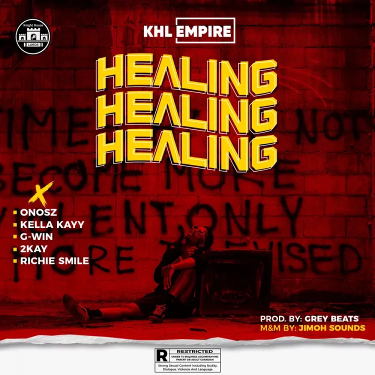 KHL Empire – Healing ft Onosz, Kella Kayy