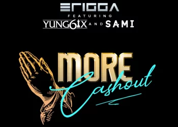 Erigga – More Cash Out ft Yung6ix, Sami