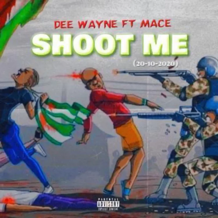 Dee Wayne – Shoot me ft Mace