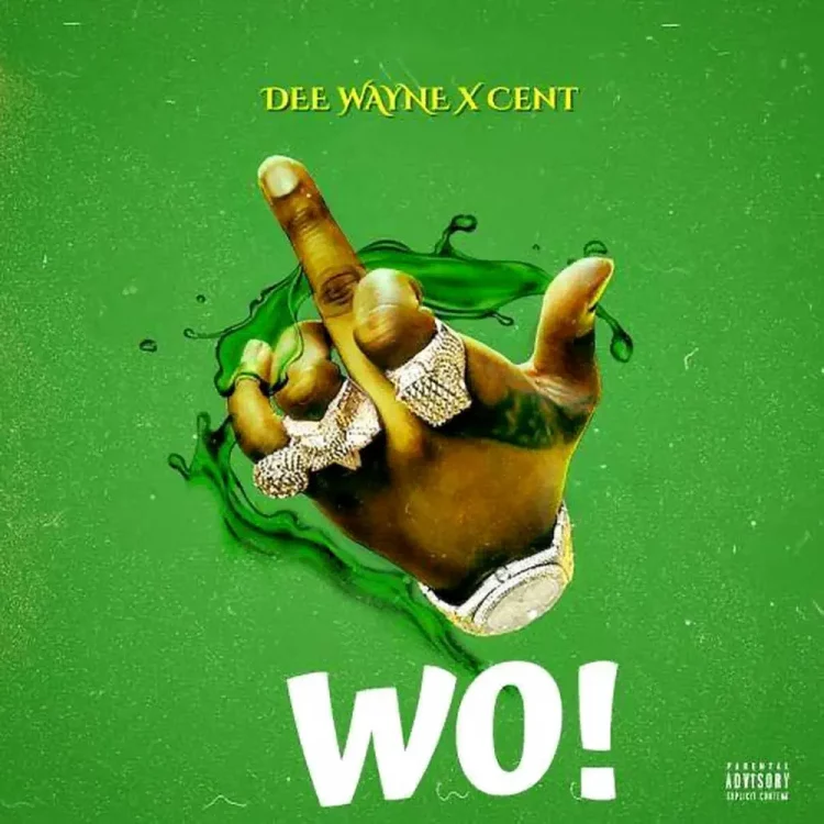 Dee Wayne – WO ft Cent