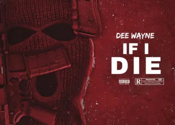 Dee Wayne – If I Die