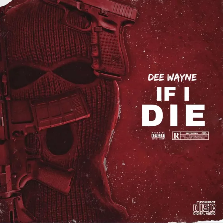 Dee Wayne – If I Die