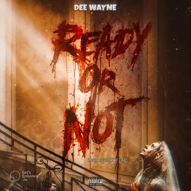 Dee Wayne – READY or NOT