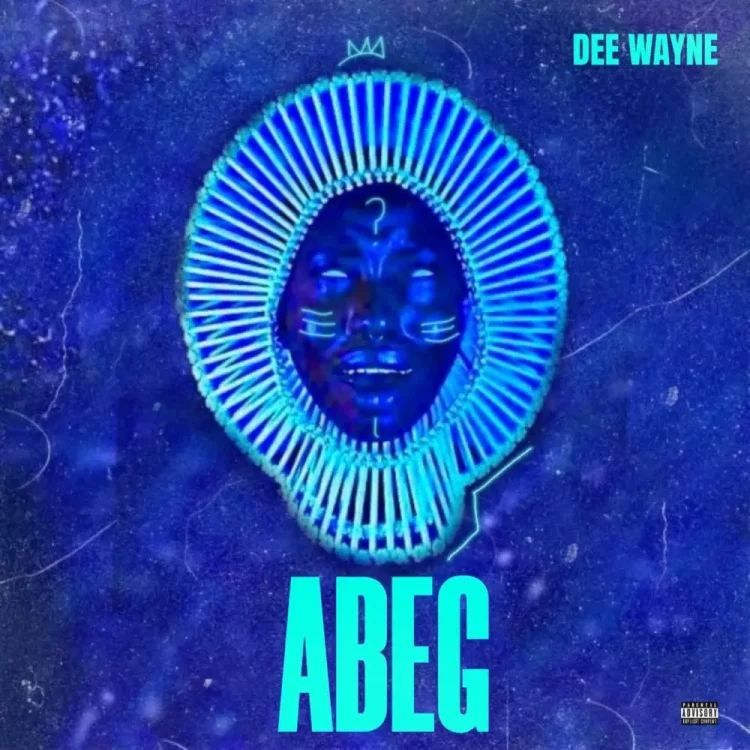 Dee Wayne – Abeg