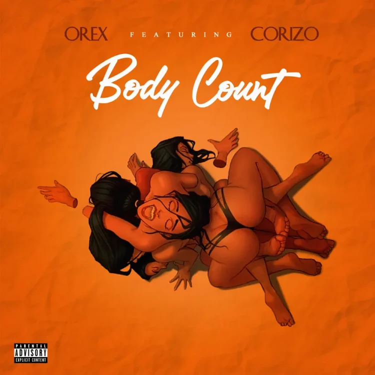 Orex – Body Count ft Corizo