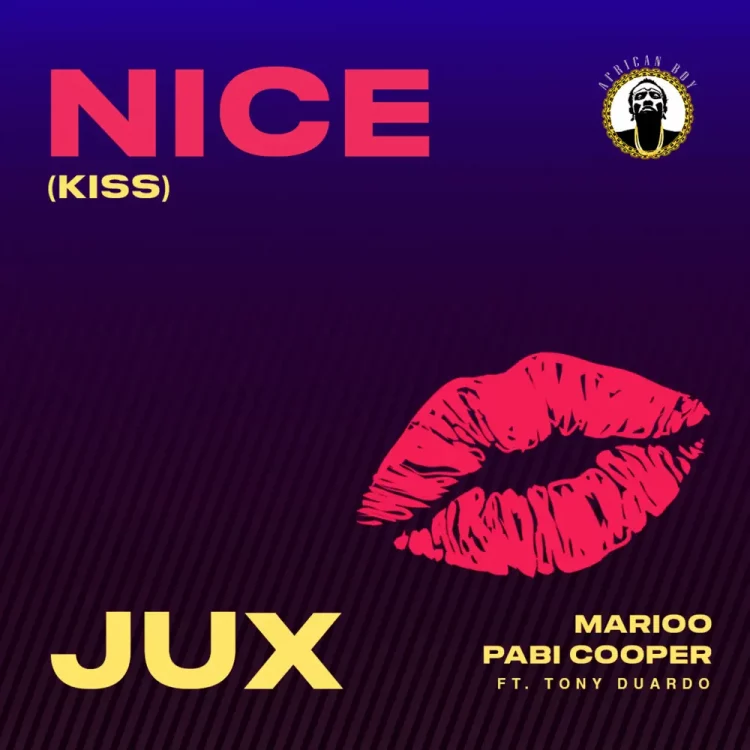 Jux – Nice Kiss ft Marioo, Pabi Cooper