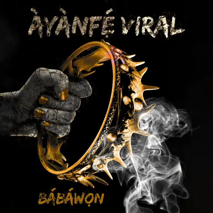 Ayanfe Viral – Babawon