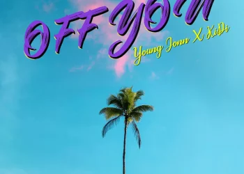 Young Jonn – Off You ft KiDi