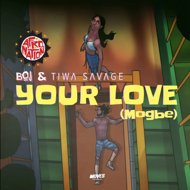 BOJ – Your Love ft Tiwa Savage, Afro Nation