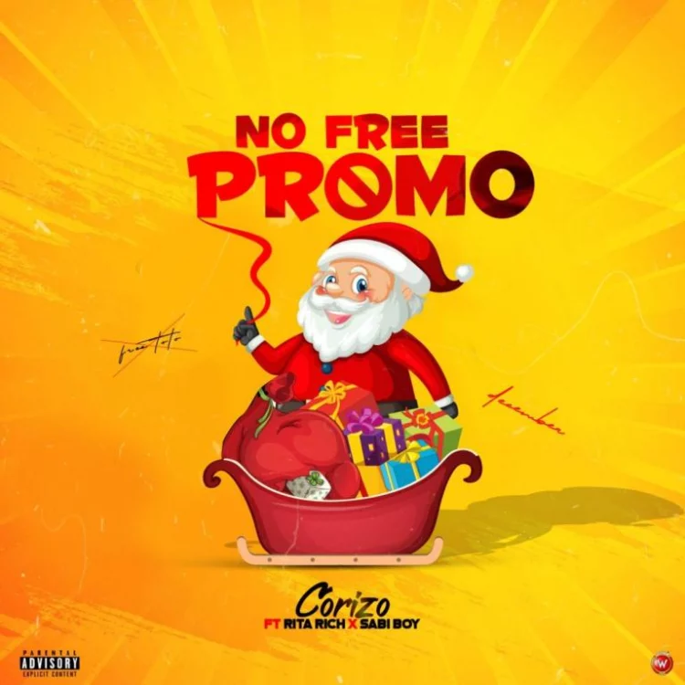 Corizo – No Free Promo ft Sabi Boy, Rita Rich