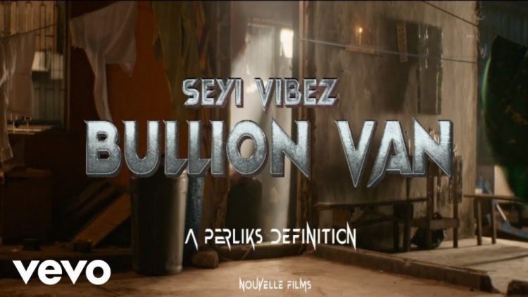 Seyi Vibez – Bullion Van Video