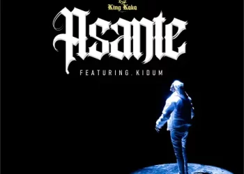King Kaka – Asante ft Kidum