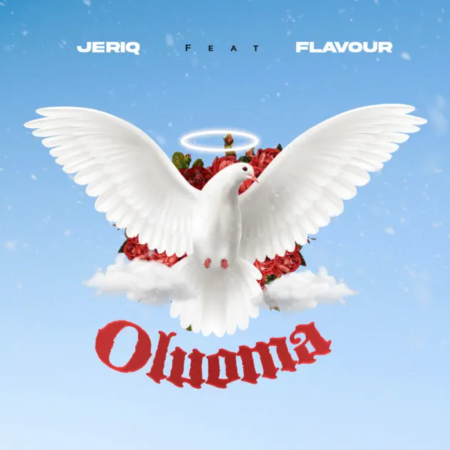 JeriQ – Oluoma ft Flavour