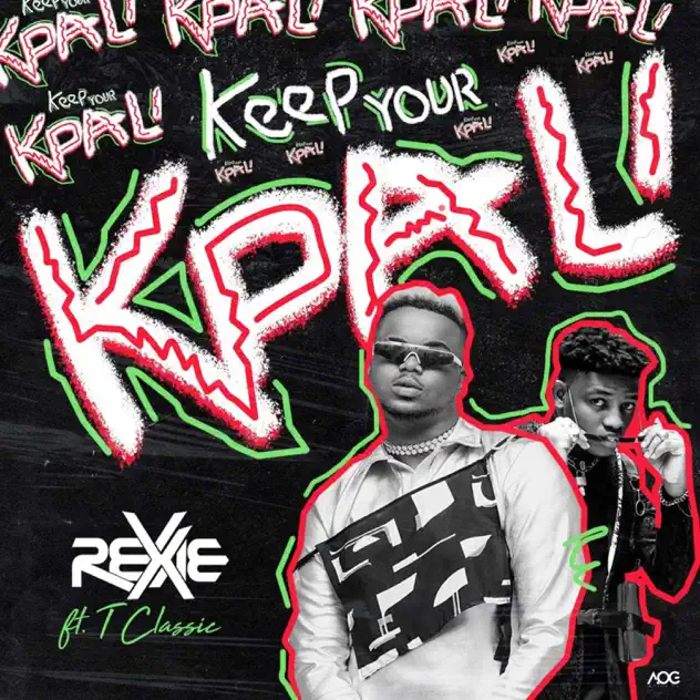 Rexxie – Keep Your Kpali ft T-Classic