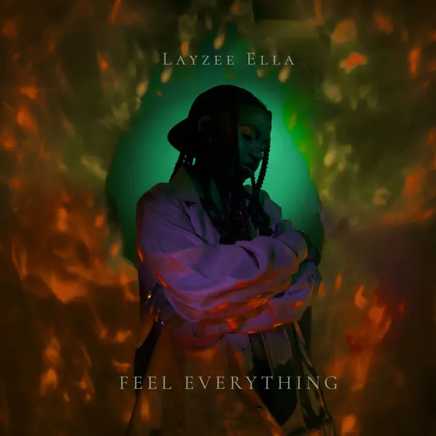 Layzee Ella – Feel Everything EP
