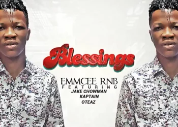 EmmCee RNB – Blessings ft Jake Chowman, Kaptain