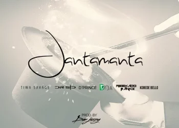 Mavins – Jantamanta ft Don Jazzy, Tiwa Savage