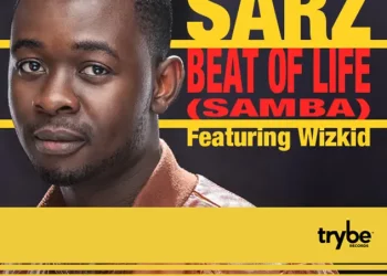 Sarz – Beat Of Life (Samba) ft WizKid
