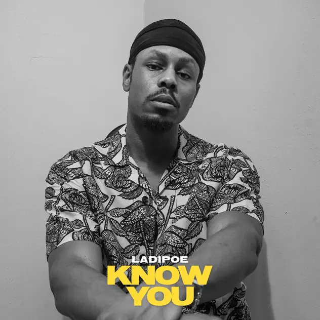 LADIPOE – Know You EP