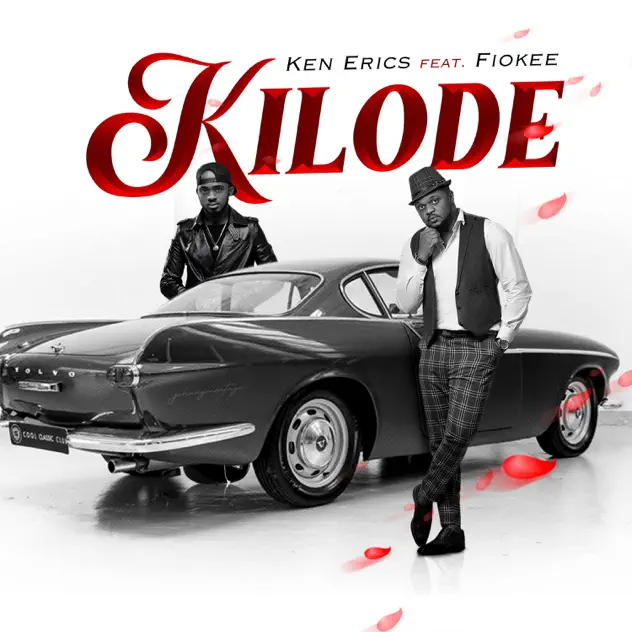 Ken Erics – Kilode ft Fiokee