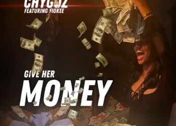 Chygoz – Give Her Money ft Fiokee