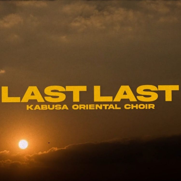 Kabusa Oriental Choir – Last Last