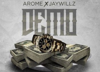 Arome – Demo ft Jaywillz