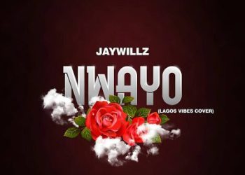 Jaywillz – Nwayo