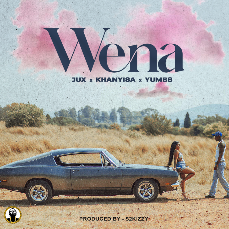 Jux – Wena ft Khanyisa & Yumbs