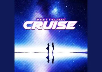 B.E.E – Cruise ft T-Classic