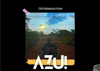 Determination – Azu