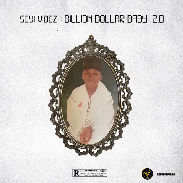 Seyi Vibez – Billion Dollar Baby 2.0 Album