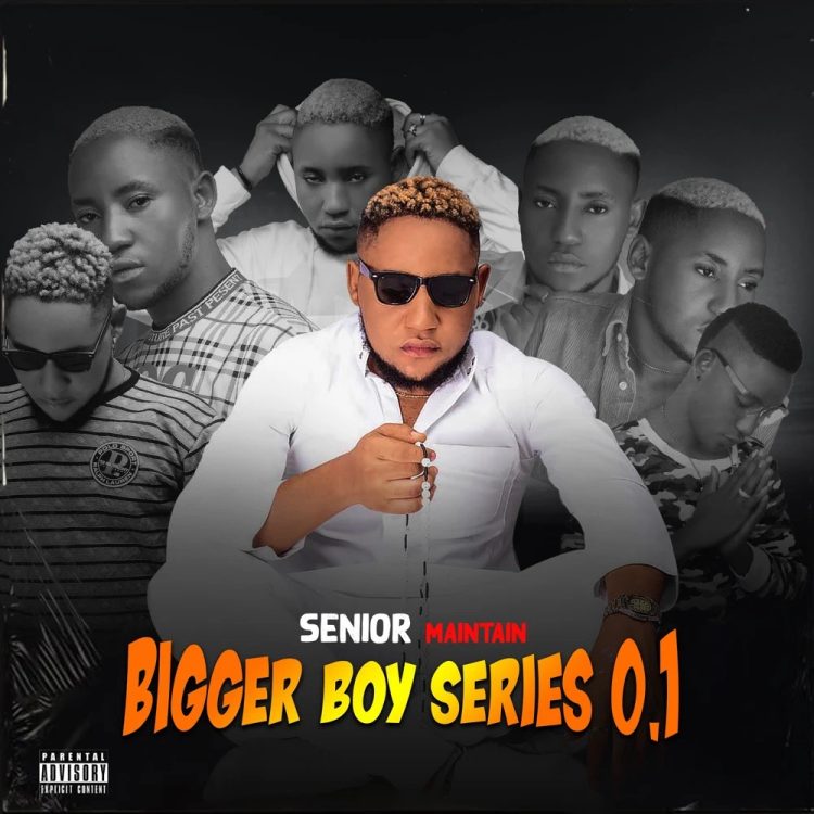 Senior Maintain – Bigger Boy Series 0.1 EP