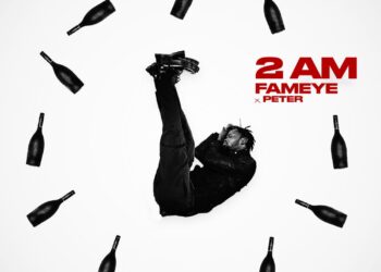 Fameye – 2AM ft Peter