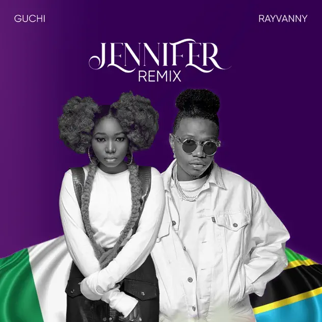Guchi – Jennifer Remix ft Rayvanny