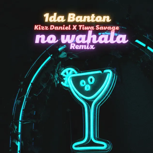 1da Banton – No Wahala Remix ft Kizz Daniel & Tiwa Savage