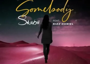 Skiibii – Somebody ft Kizz Daniel