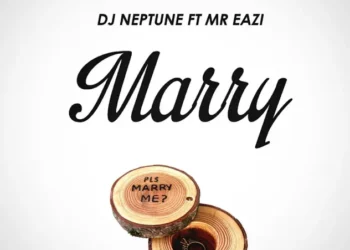 DJ Neptune – Marry ft Mr Eazi