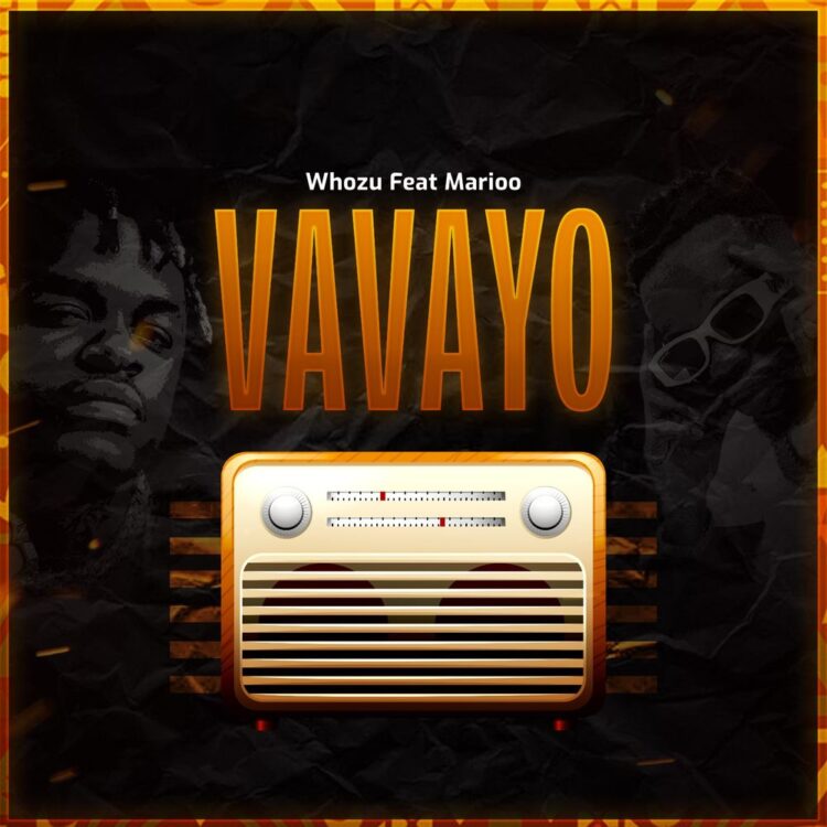 Whozu – Vavayo ft Marioo