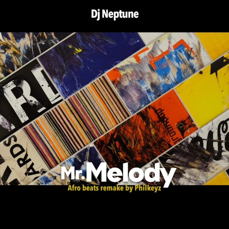 Philkeyz – Mr Melody (Afrobeats Remake) ft DJ Neptune