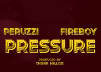 Peruzzi – Pressure ft Fireboy DML