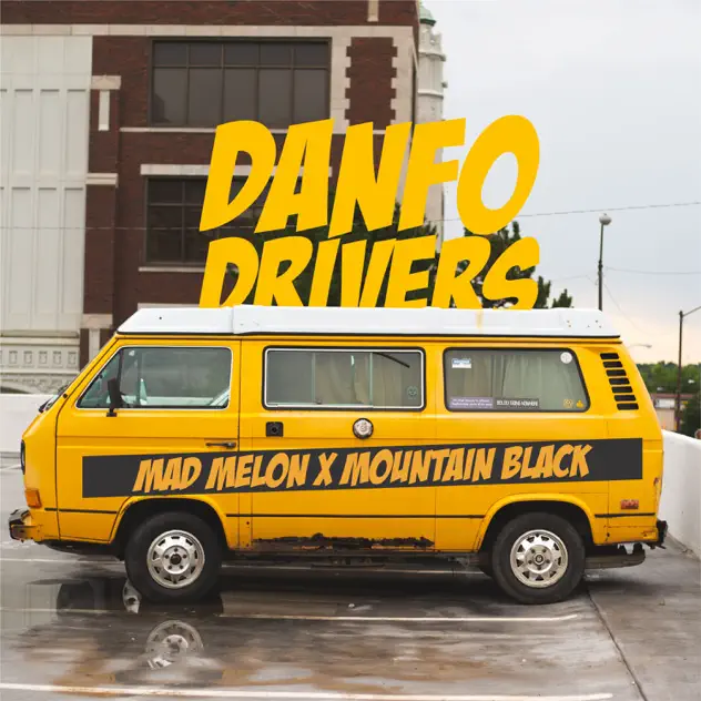 Madmelon & Mountain Black – Danfo Driver Album